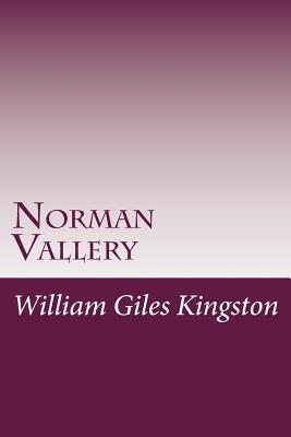 Norman Vallery; or, How to Overcome Evil with Good